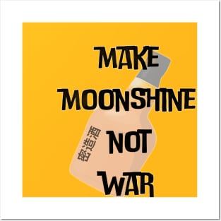 Make Moonshine Not War (c) By Anny Anime Posters and Art